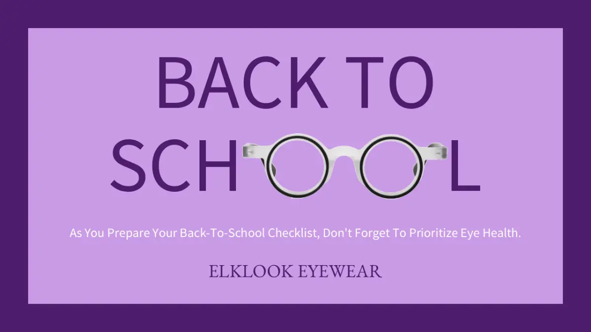 A "Back to School" poster set against a purple background, featuring the text "BACK TO SCHOOL"—with the letter "O" replaced by a pair of round glasses—and bearing the label "ELKLOOK EYEWEAR" at the bottom.